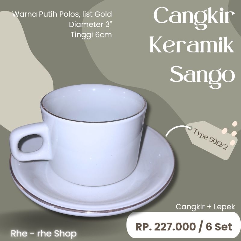 Cangkir SANGO warna putih list Gold/type teristimewa dikelasnya isi 12 pcs/set