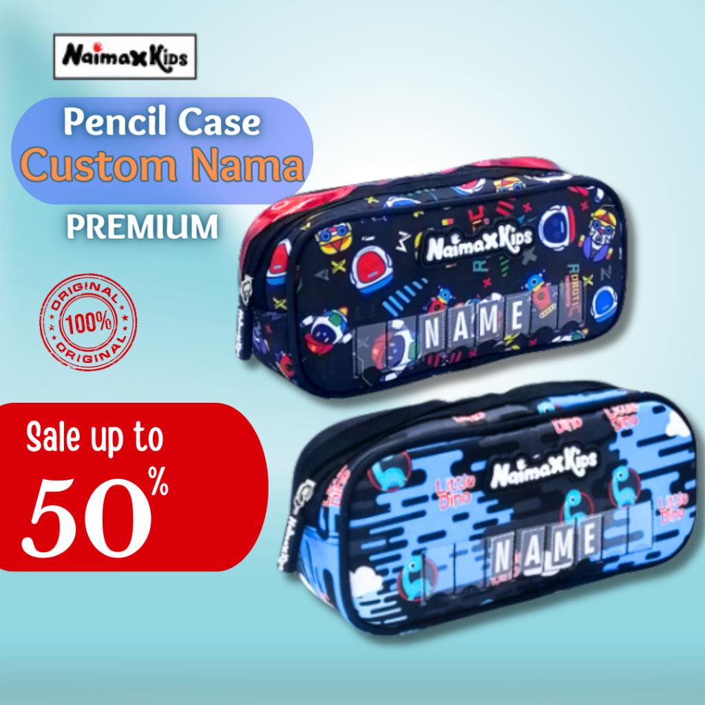 Pencil Case Custom Nama | Naimax kids Pencil Case Medium Anak Laki-Laki