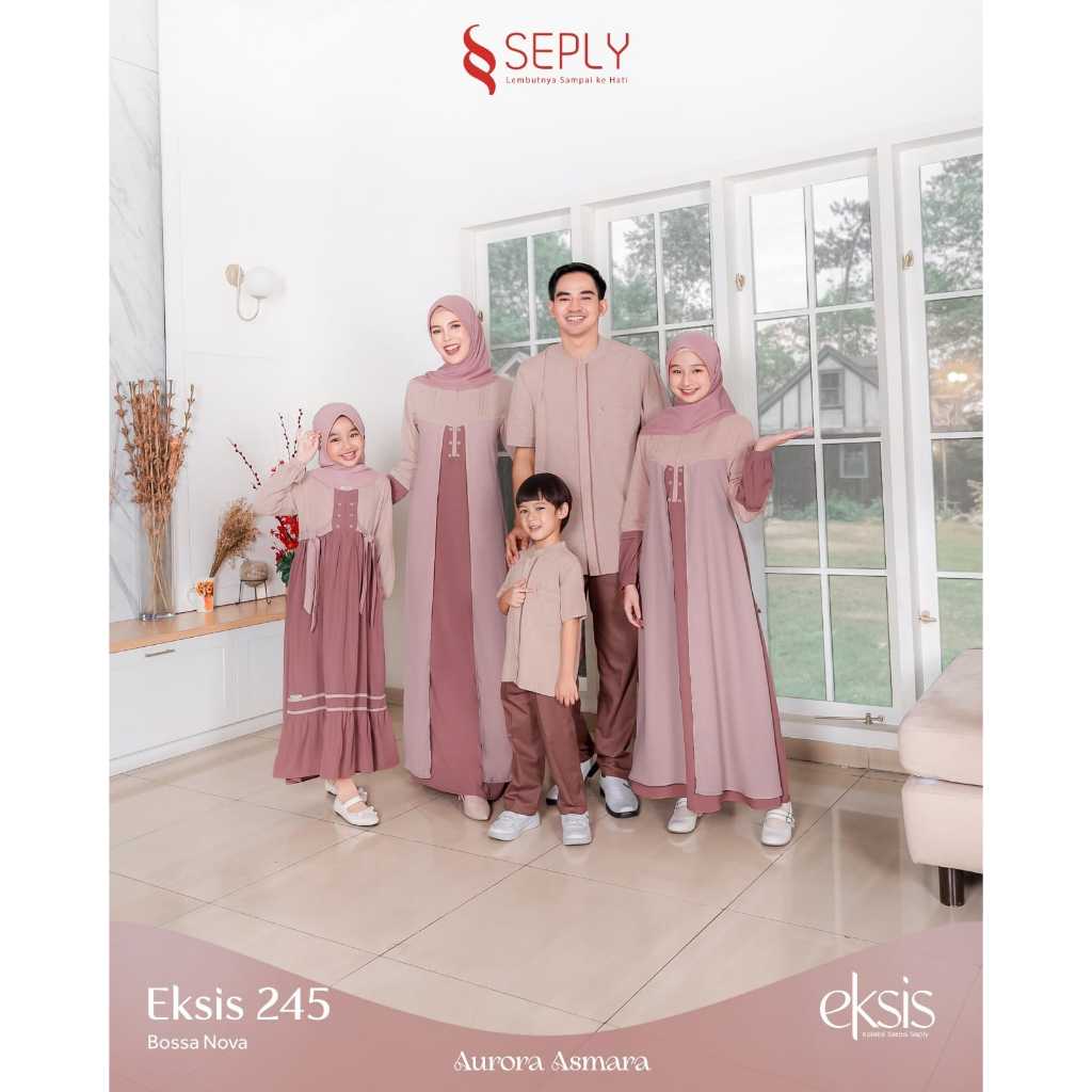 ( Sarimbit Seply Eksis 245 Bossa Nova ) Gamis Seply Meyra 238 Kaseo 218 Kliko 156 Selia 155