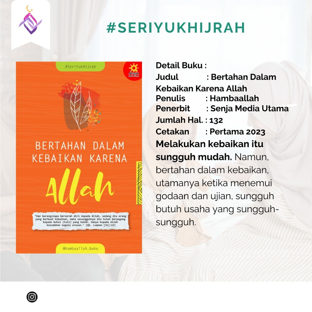 

Bertahan Dalam Kebaikan Karena Allah #seriyukhijrah Hamba Allah Buku