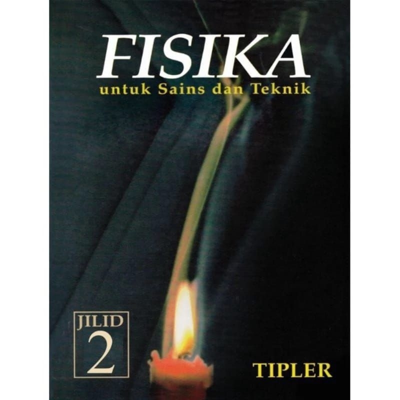 FISIKA untuk sains dan teknik Jilid 2 Tipler