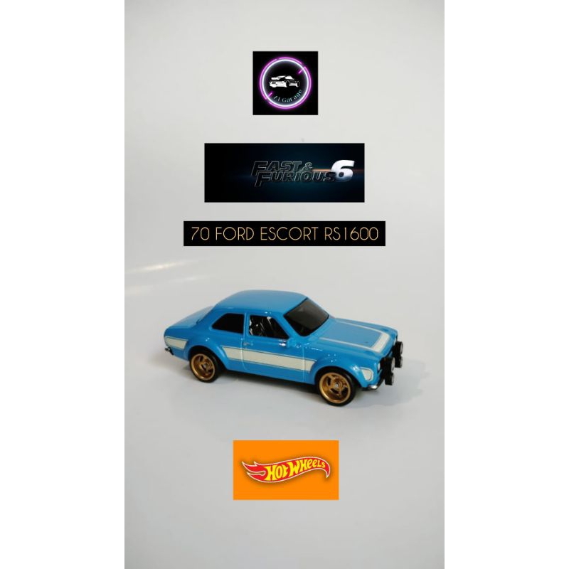 Hotwheels Soft Custom Diecast Fast and Furious 70 FORD ESCORT RS1600
