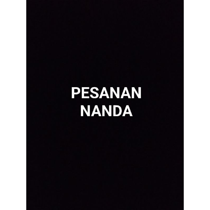 

PESANAN NANDA