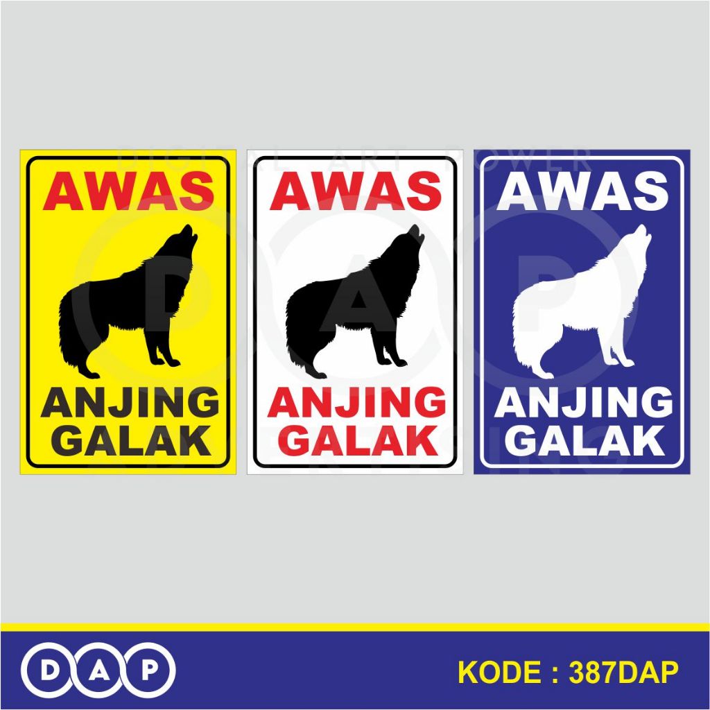 

387 - STIKER AWAS ANJING GALAK - 20 X 30 CM - VYNIL - TERBAIK