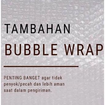 

Tambahan extra buble wrap packing