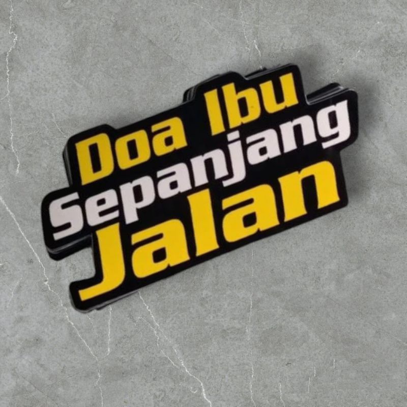 Stiker Catting Logo Timbul Doa Ibu Sepanjang Jalan