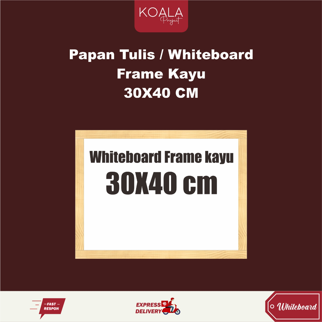 

WHITEBOARD FRAME KAYU PAPAN TULIS PUTIH 30x40 CM - KOALA PROJECT
