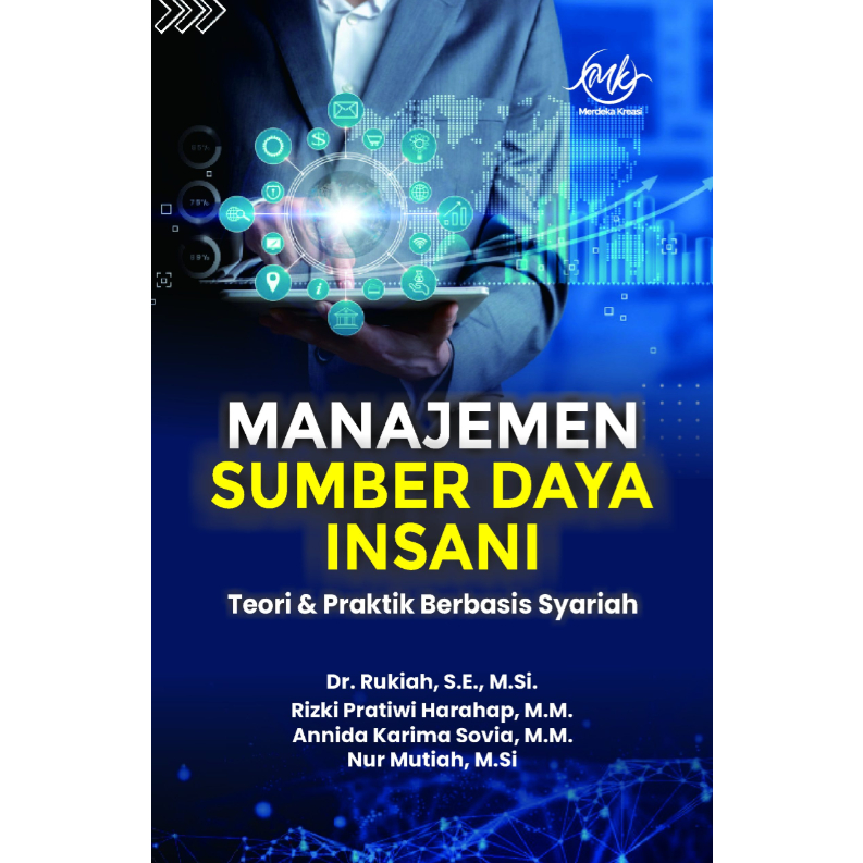Manajemen Sumber Daya Insani (Teori dan Praktik Berbasis Syariah) – Dr. Rukiah, S.E., M.Si dkk