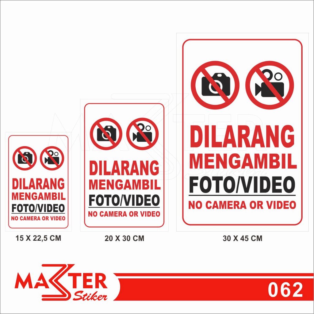 

062 - Stiker Dilarang Mengambil Foto dan Video, Sticker Vinyl, Tahan Air, Termurah, dan Bisa Custom