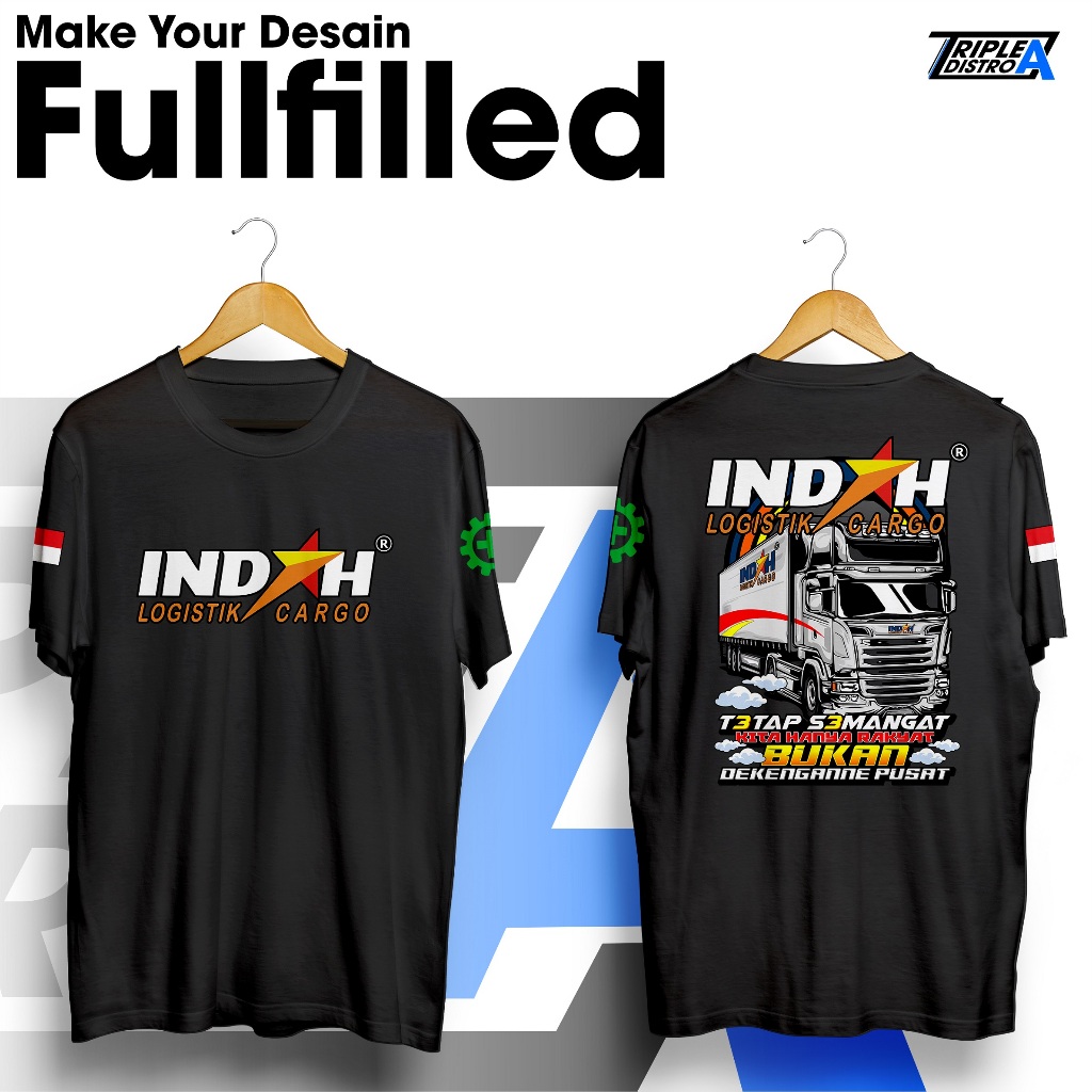 Kaos Logistik Indah Cargo Kontainer Tetap Semangat by Triple A Distro