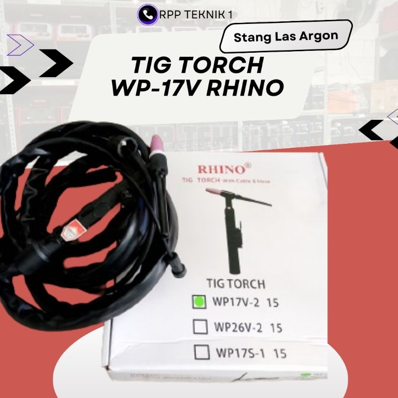 1 SET TIG TORCH/STANG LAS ARGON WP-17 RHINO