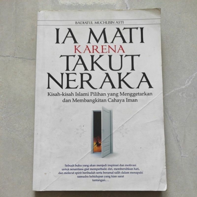 Buku Ia Mati Karena Takut Neraka - Badiatul Muchlisin Asti - Original
