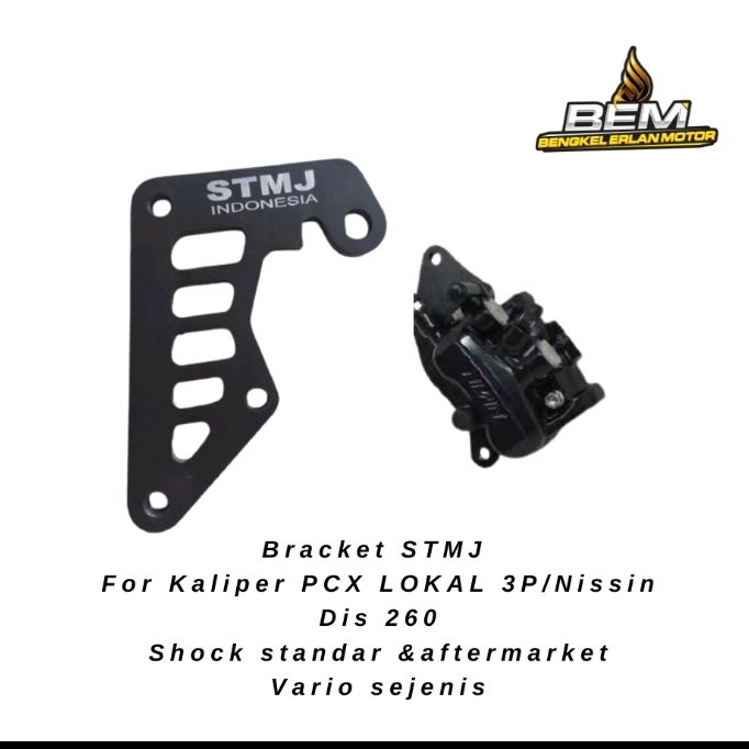 Breket STMJ 3P PCX CBS Disc 260mm Shock Vario Sejenis