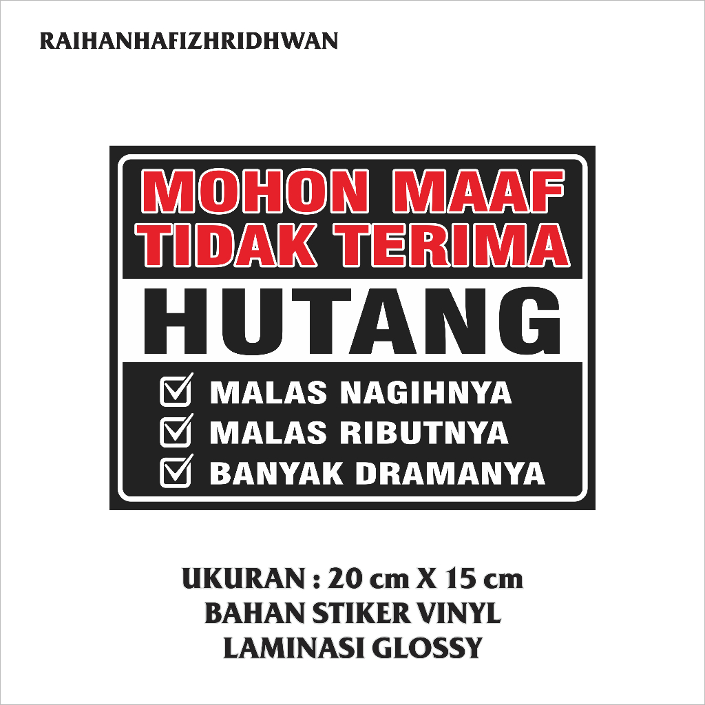

STIKER VINYL MOHON MAAF TIDAK TERIMA HUTANG