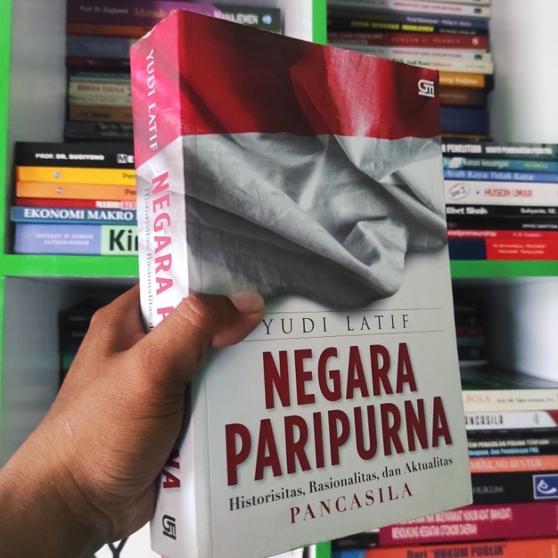 (ori) buku negara paripurna: historisitas, rasionalitas dan aktualitas pancasila - yudi latif