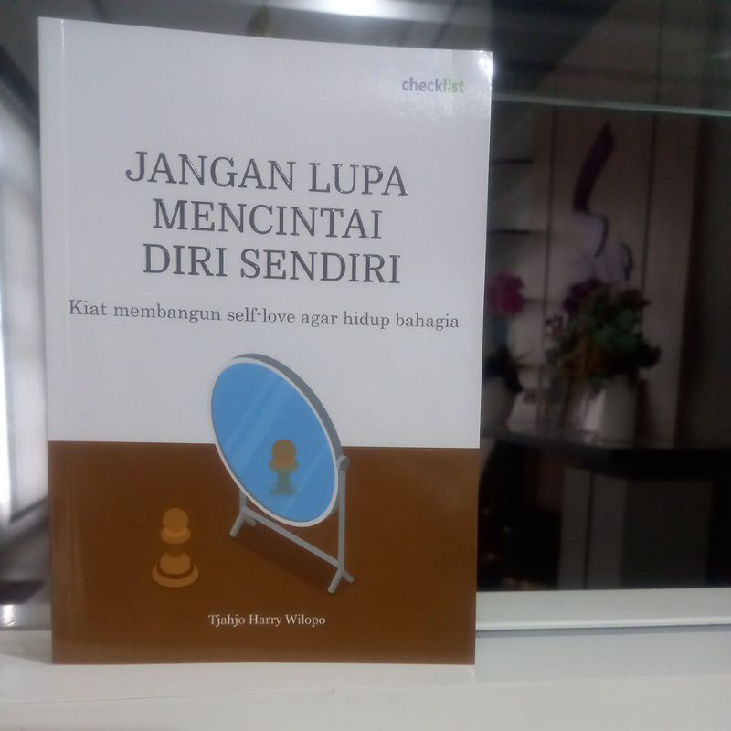 BUKU JANGAN LUPA MENCINTAI DIRI SENDIRI (CHECKLIST)