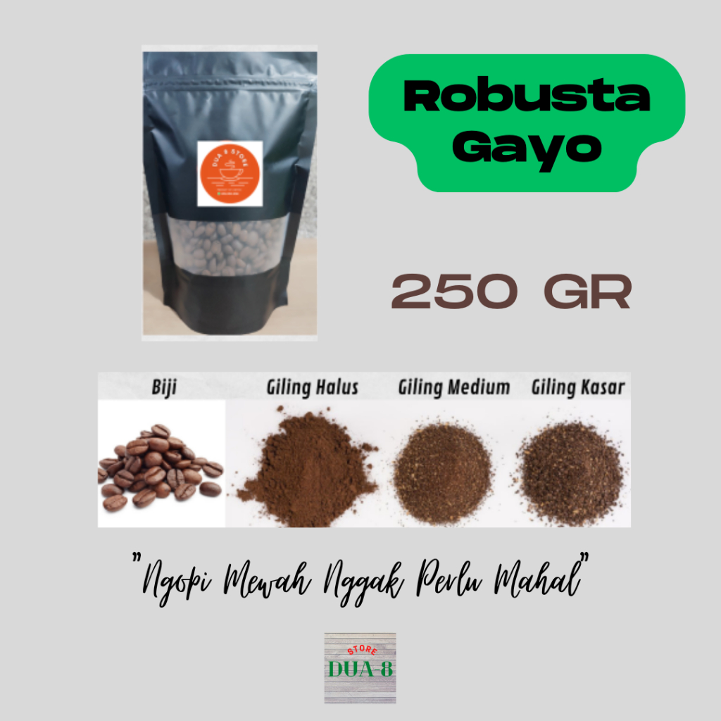 

KOPI ROBUSTA GAYO 250 GRAM - ROASTED BEAN