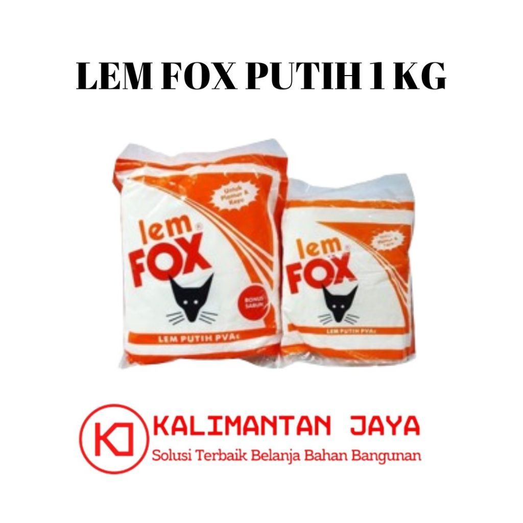 LEM PUTIH FOX 1 KG - LEM KAYU DAN PLAMIR 1 DUSS