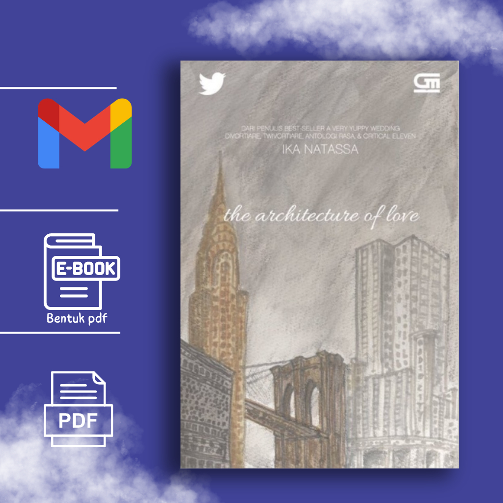 

The Architecture Of Love by Ika Natassa novel BEST SELLER (bahasa indonesia)