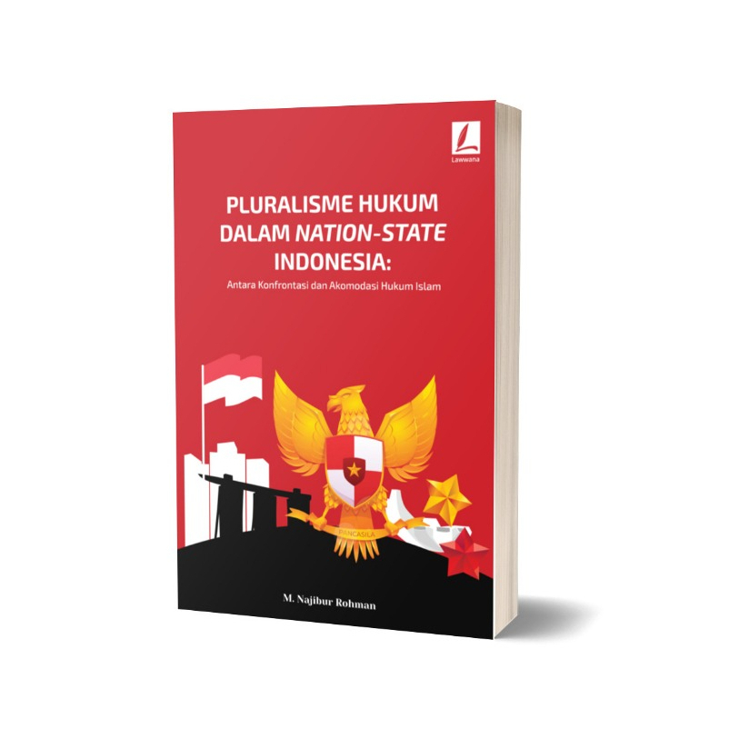 Pembangunan Hukum di Indonesia (Sejarah, Peran, dan Tantangan Hukum Islam)