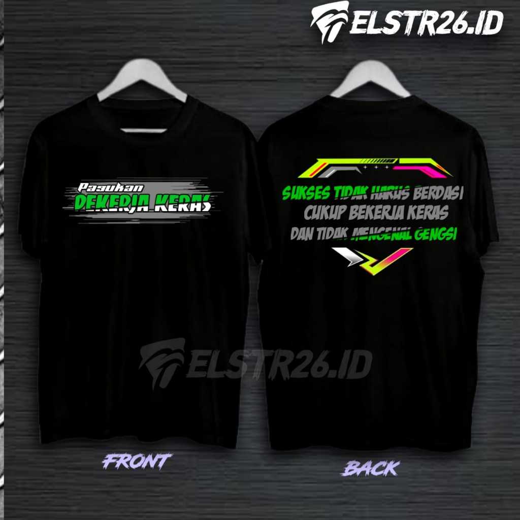 ELSTORE26 Kaos Distro Kata Kata PEKERJA KERAS VOL2 || Baju Kata Keren | Cotton Combed 24s | Pakaian 