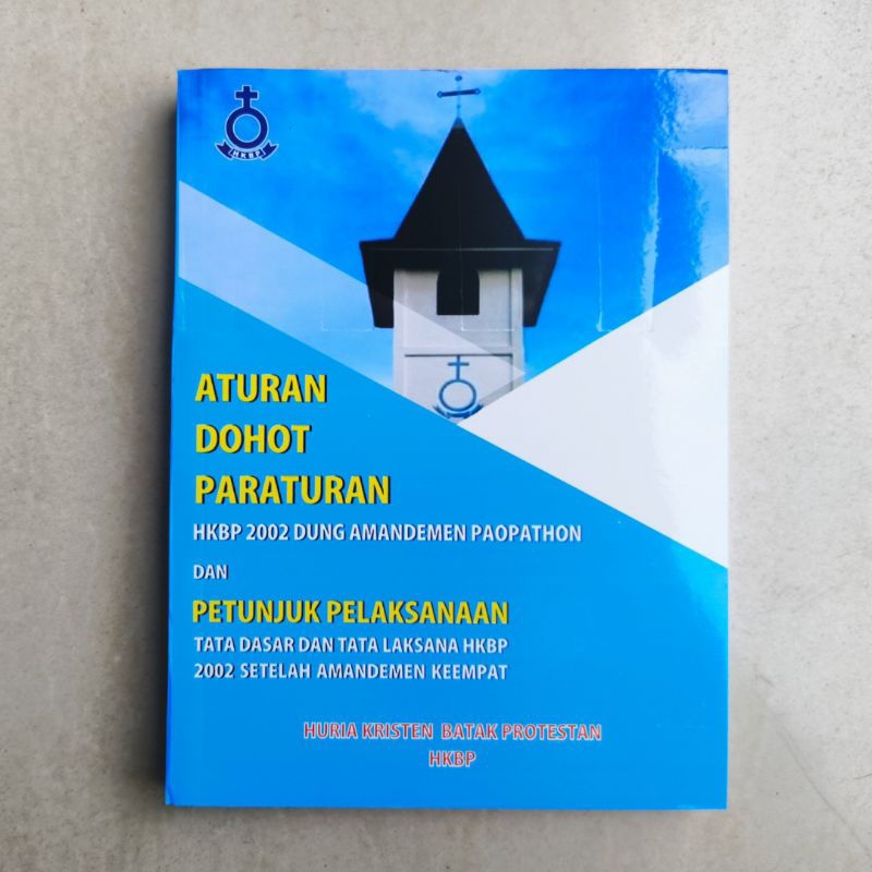 Buku Aturan Dohot Peraturan HKBP Amamdemen Ke Empat
