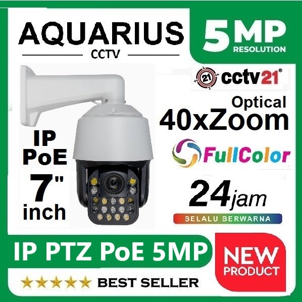 IP Camera cctv PoE / ColorVu / PTZ Speddome 7 inch Real 5MP AQUARIUS Full Color 40X Optical Zoom 25F
