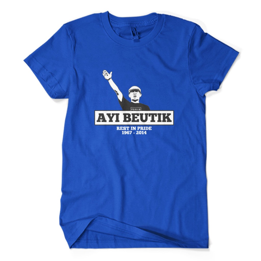 Kaos Distro Premium AYI BEUTIK REST IN PRIDE - Baju Supporter Sepak Bola Bobotoh Viking Persib Unise