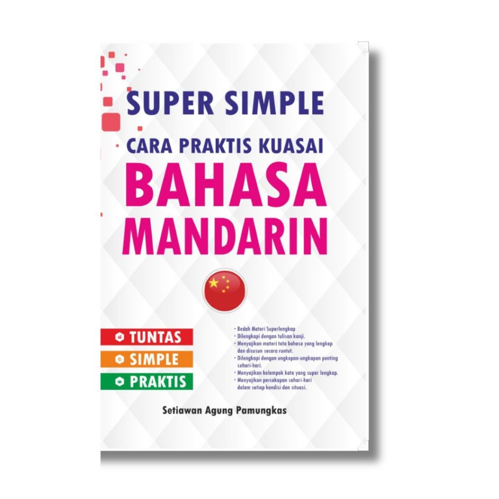BUKU SUPER SIMPLE : Cara Praktis Kuasai Bahasa Mandarin / Buku Bahasa Mandarin / Buku Bahasa