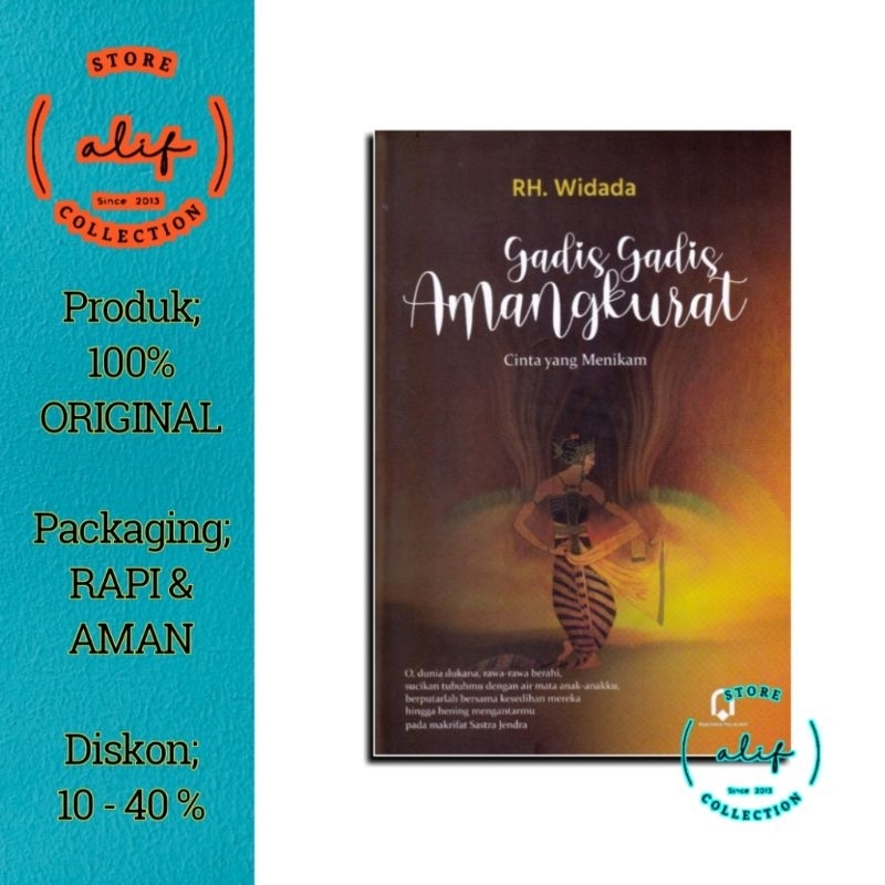 GADIS-GADIS AMANGKURAT Cinta Yang Menikam / RH. Widada