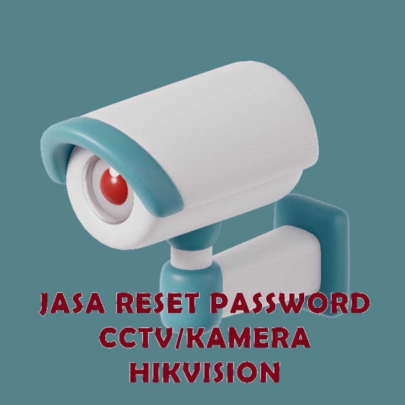 Jasa Reset Password CCTV/Kamera CCTV HIKVISION