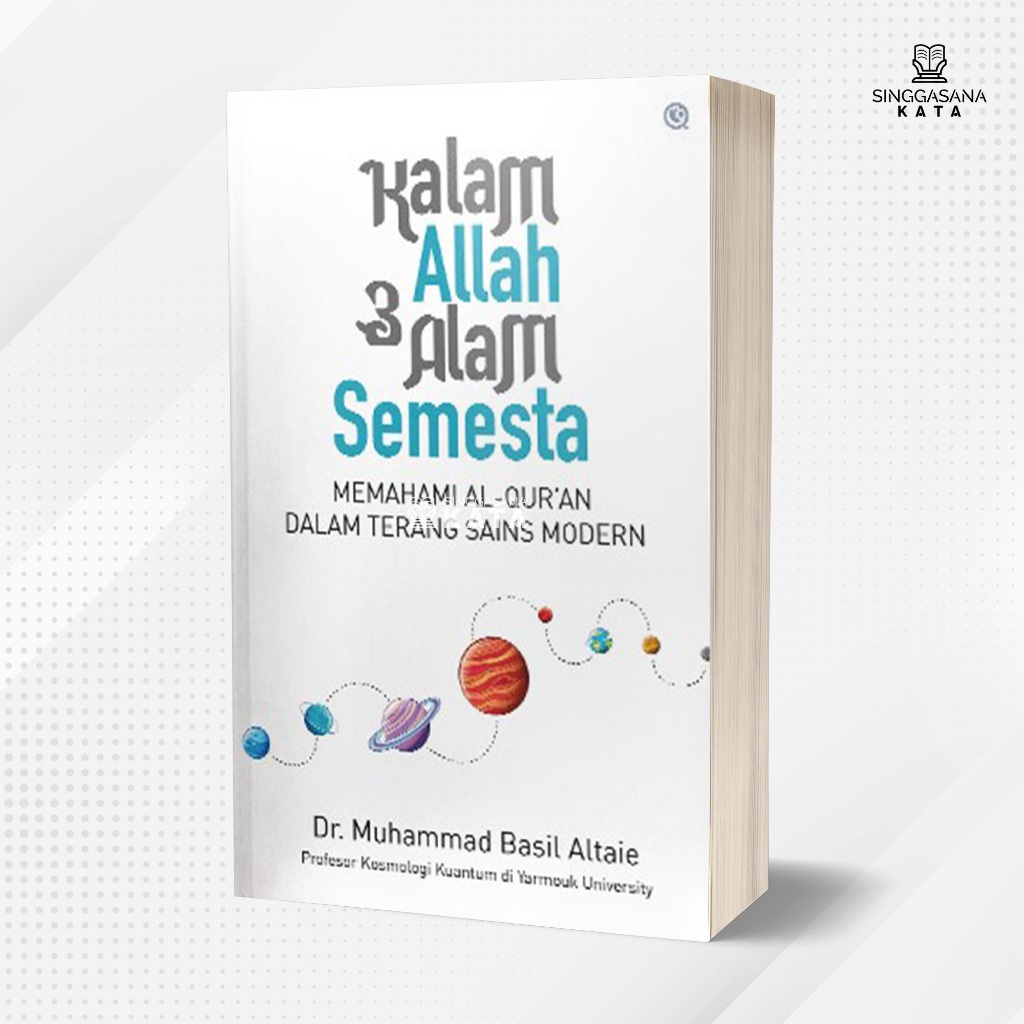Buku Kalam Allah dan Alam Semesta - Dr. Muhammad Basil Altaie - Qaf Media