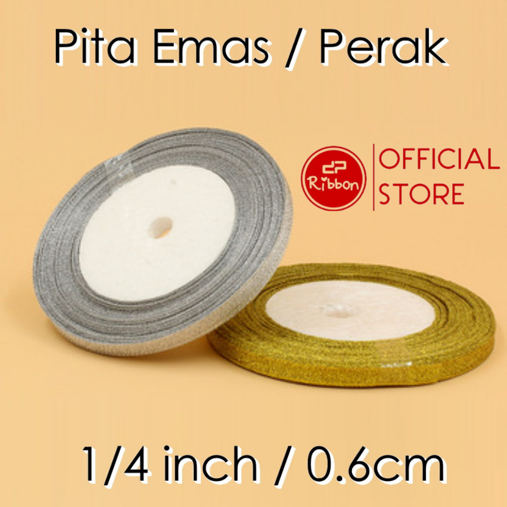 

Pita Emas/Perak 1/4" 0.6cm (Gold/Silver Ribbon 1/4 inch) Per ROLL