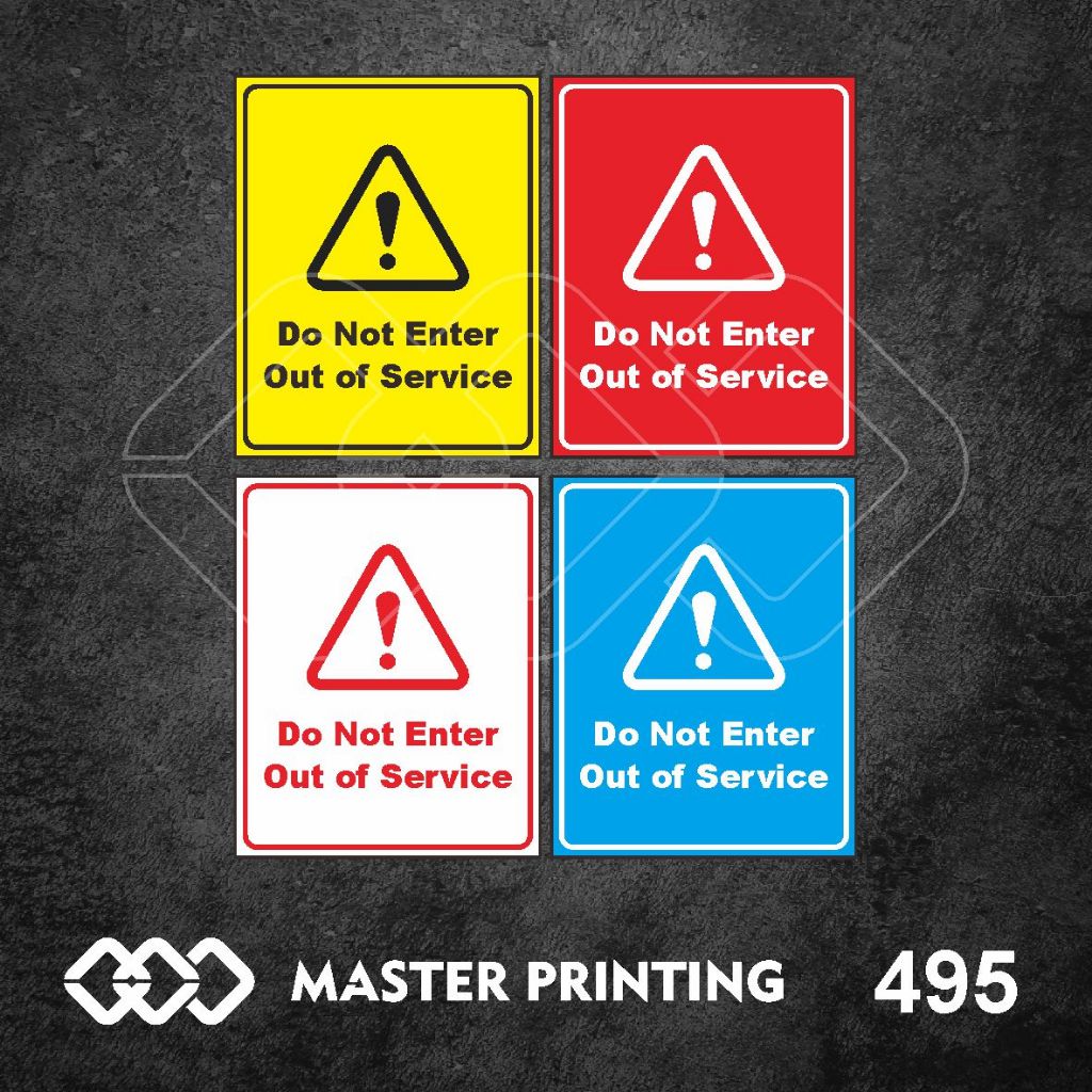 

495 - Stiker Do Not Enter, Out of Service, Sticker Vinyl, Premium, Tahan Air, Termurah, Bisa Custom