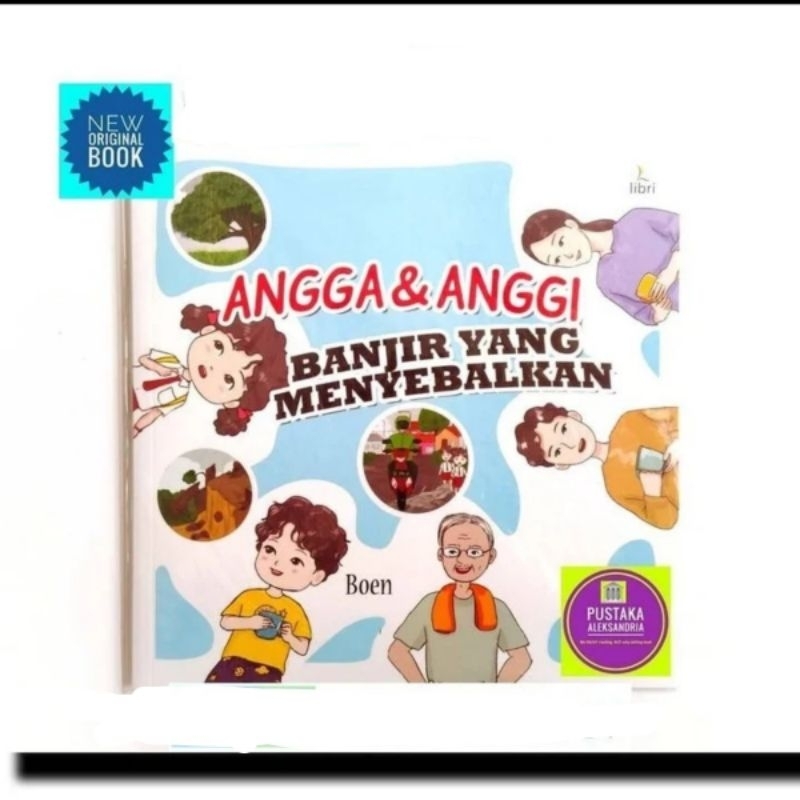 ANGGA DAN ANGGI Banjir Yang Menyebalkan Boen buku cerita anak buku anak