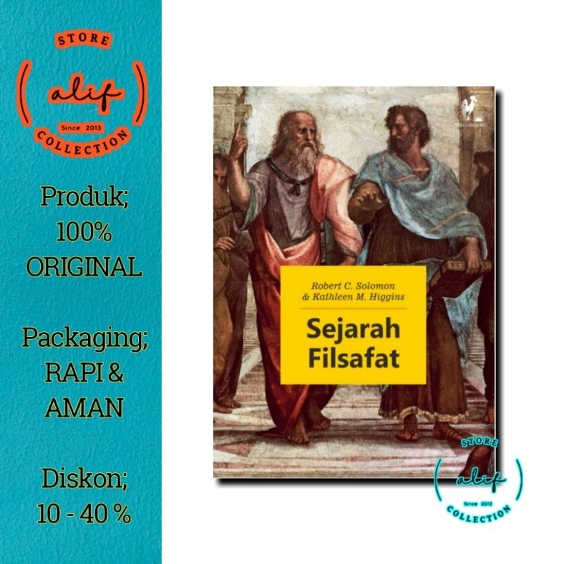 SEJARAH FILSAFAT - Robert C. Solomon & Kathleen M. Higgins