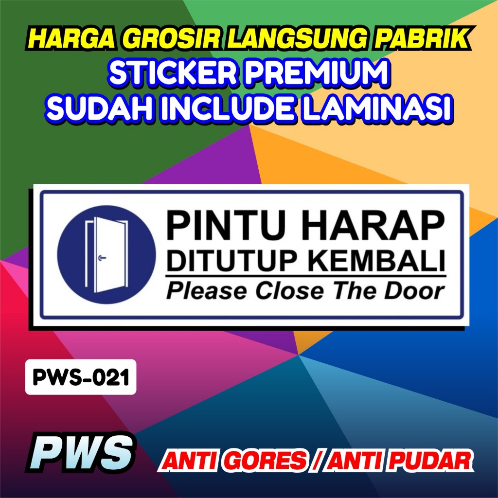 

Stiker 10x40 Pintu Harap Ditutup Kembali / Sticker Laminasi Vinyl Anti Gores / Sticker Safety Sign