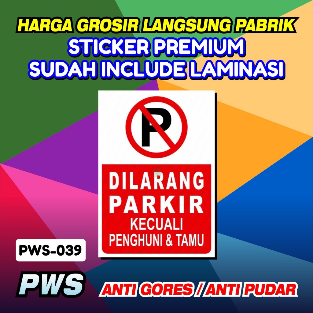 

Stiker 30x40 Dilarang Parkir Kecuali Penghuni dan Tamu / Sticker Peringatan / Stiker Safety Sign