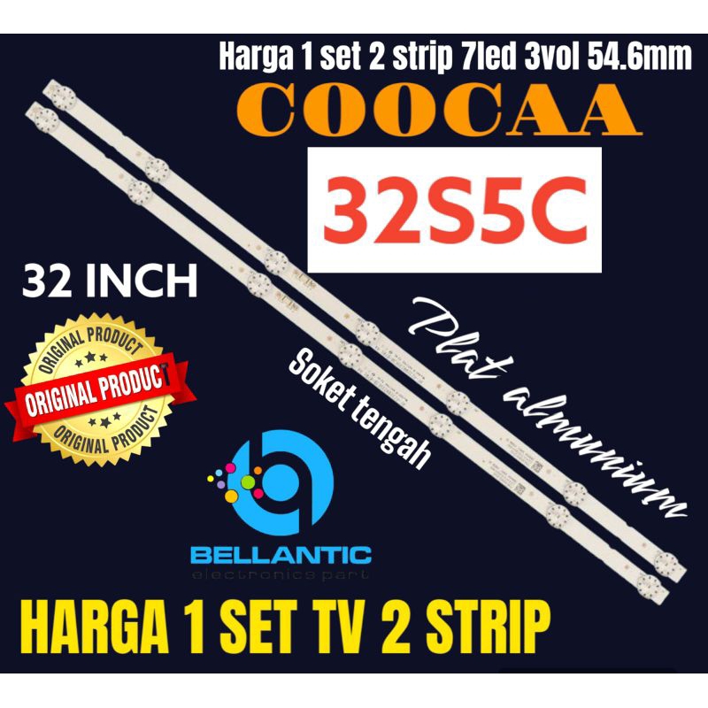BACKLIGHT TV LCD LED COOCAA 32 INCHI 32S5C BACKLIGHT TV COOCAA 32 INCHI