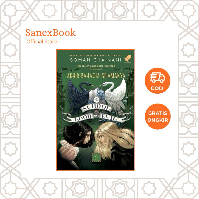 Sanex Book - The School for Good and Evil 3 - Akhir Bahagia Selamanya