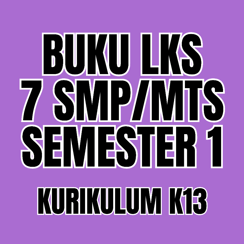 

Buku LKS Medali Kelas 7 SMP/MTS Semester 1 Lembar Kerja Siswa Kurikulum K13 Terbaru Modul Lengkap Pendamping Pelajaran Soft Cover