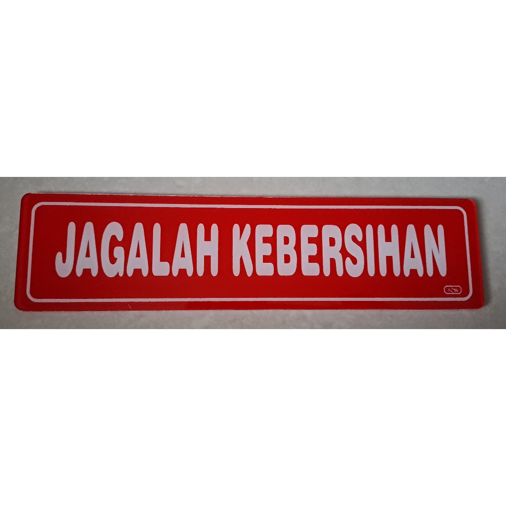 

Sign Label Acrylic/Label Akrilik Kecil - Jagalah Kebersihan (Merah) 5x20cm