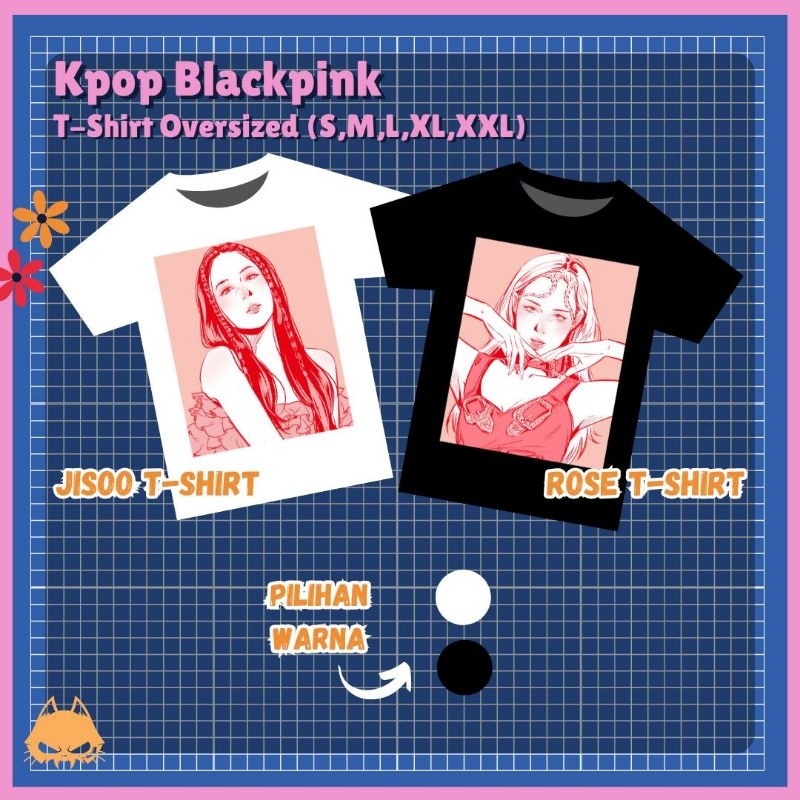 [OPEN PO] Tshirt Blackpink Oversized Rose Jisoo
