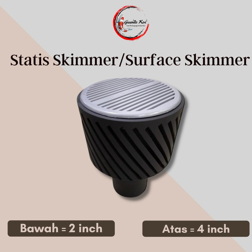 Surface Skimmer Murah / Surface Skimmer Kolam Koi 2 ke 4 inch