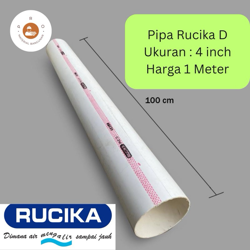 Pipa 4 inch RUCIKA D (Potongan) 4" 4inch - Harga 1 Meter