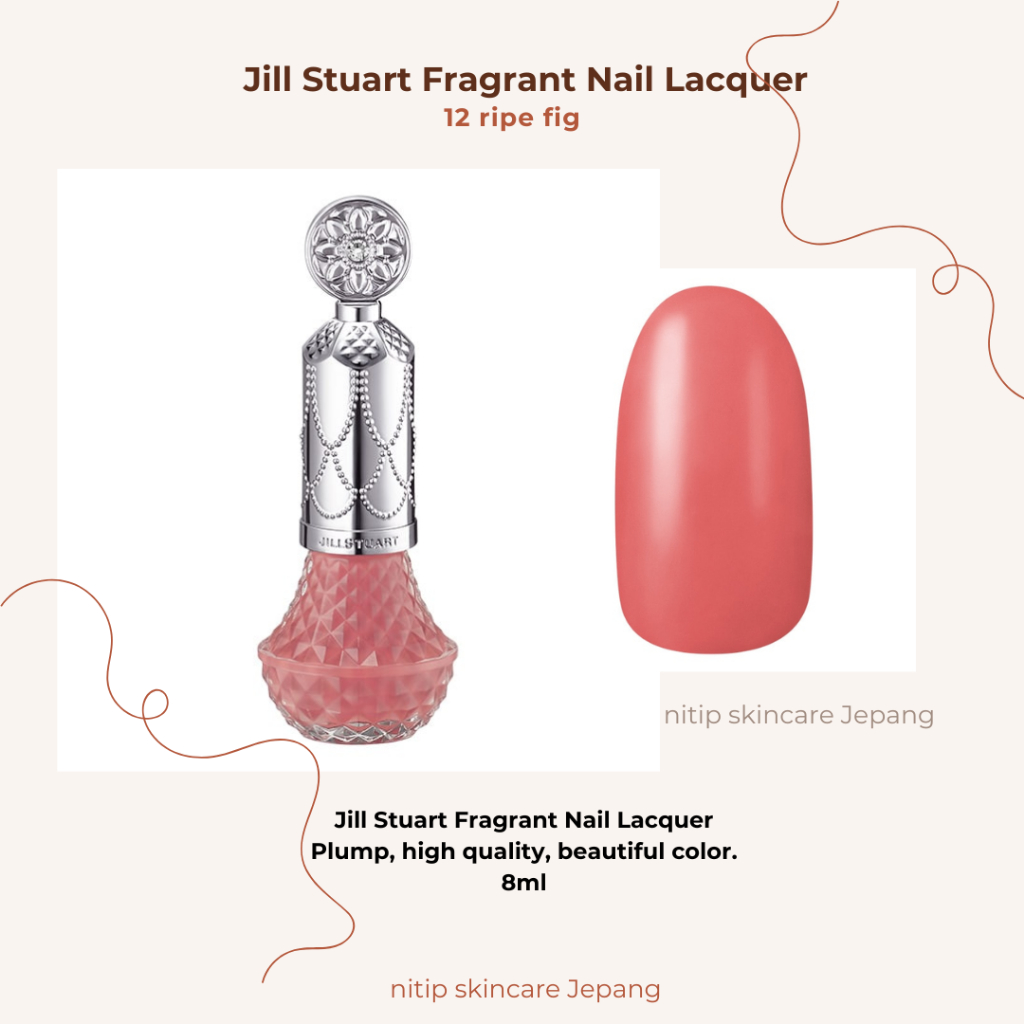 PO Jepang -- jill stuart Fragrant Nail Lacquer original jill stuart