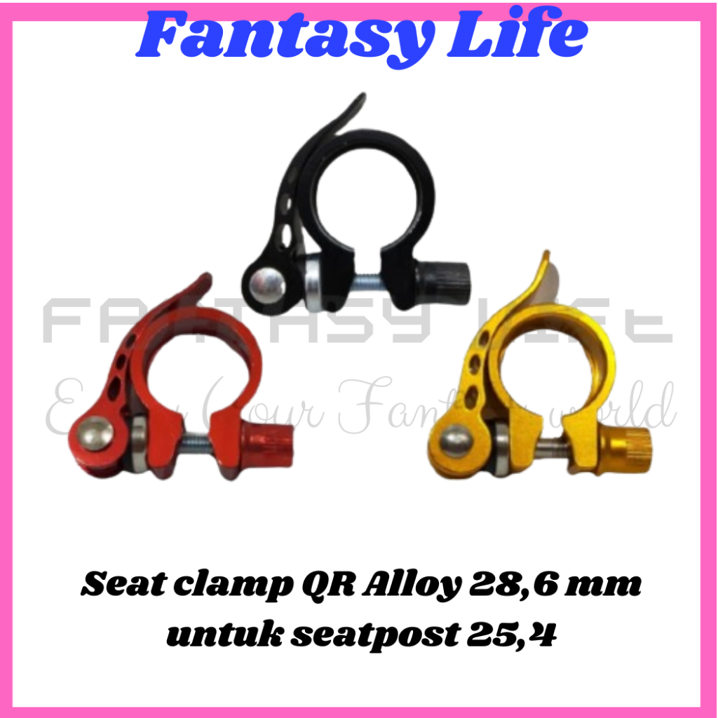 Fantasy Seat Clamp Klem Tiang Sadel QR Quick Release Sepeda 28.6 Aloy sepeda anak BMX federal fixie 