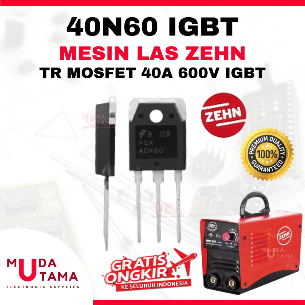 TR MOSFET MESIN LAS ZEHN - 40N60 | TRANSISTOR TRAFO LAS 40N60 ZEHN | 40N60 BODY BESAR MESIN LAS