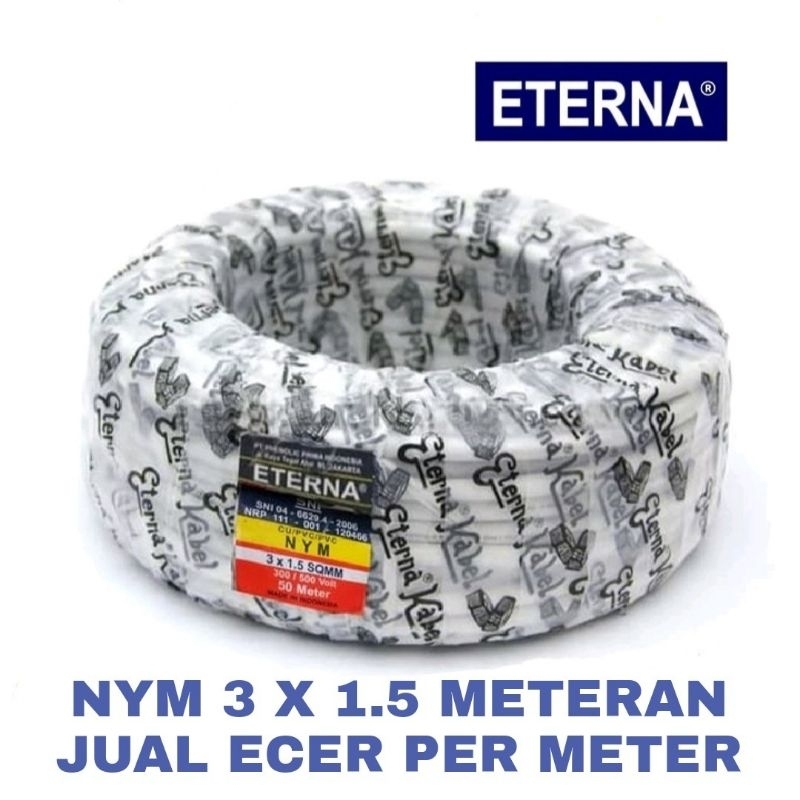 Kabel listrik ETERNA 3x1.5 kawat meteran/Kabel listrik NYM 3x1.5 ETERNA meteran