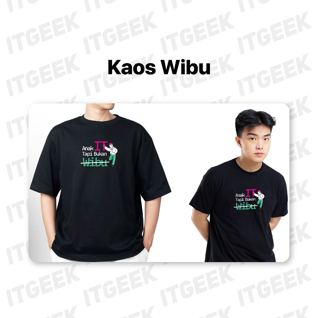 Kaos Anak IT "Wibu" by IT Geek Official